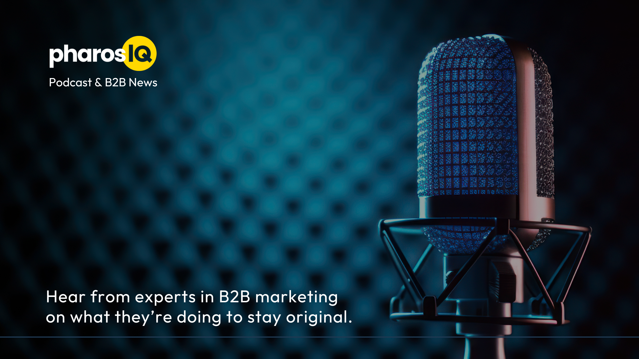 Hear from experts in B2B marketing on what they’re doing to stay original.